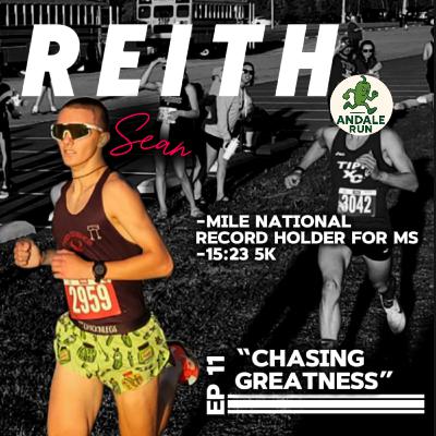Chasing Greatness - Sean Reith - Ep 11