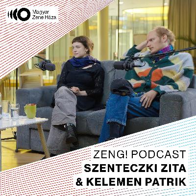 Szenteczki Zita–Kelemen Patrik: Passzív energiától az aktív energiáig | Zeng! podcast #15