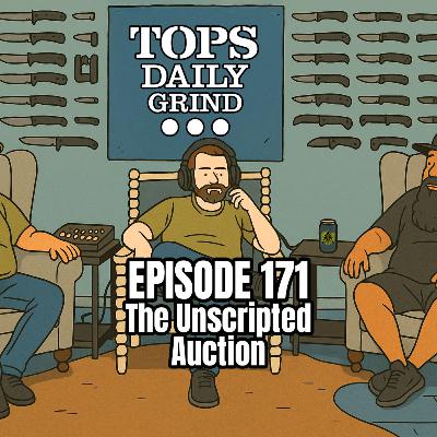 Episode 171: The Unscripted Auction