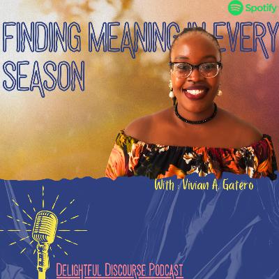 Finding Meaning in every Season