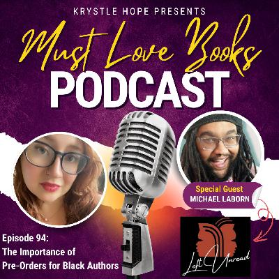 94. The Importance of Pre-Orders for Black Authors with Michael LaBorn, LEFT UNREAD BOOKS 94. The Importance of Pre-Orders for Black Authors with Michael LaBorn, LEFT UNREAD BOOKS