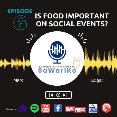 EP6 Is food important on social events?