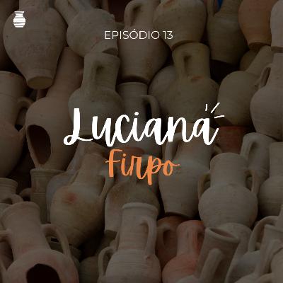 EP 13 - Luciana Firpo EP 13 - Luciana Firpo