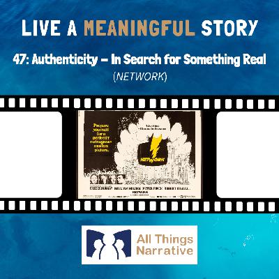 47: Authenticity - In Search for Something Real (NETWORK)