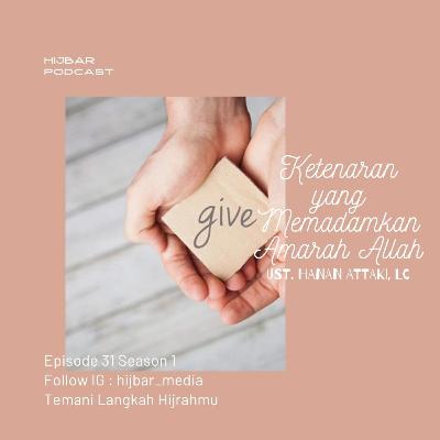 KETENARAN YANG MEMADAMKAN AMARAH ALLAH | Ust. HANAN ATTAKI, Lc KETENARAN YANG MEMADAMKAN AMARAH ALLAH | Ust. HANAN ATTAKI, Lc