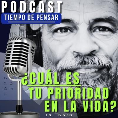 ¿Cuál es tu prioridad en la vida? ¿Cuál es tu prioridad en la vida?