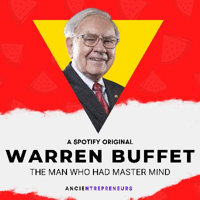 Warren Buffet: The man who had Master mind! Warren Buffet: The man who had Master mind!