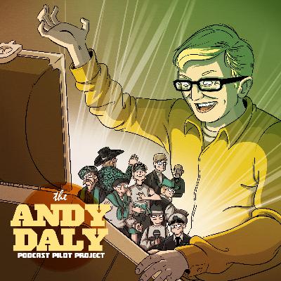 The Andy Daly Podcast Pilot Project Season 2, Episode 5: “The Gil & Golly Variety Hour”