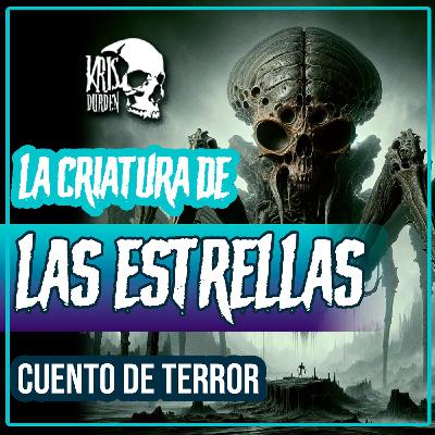 T2E4 La criatura de las estrellas
