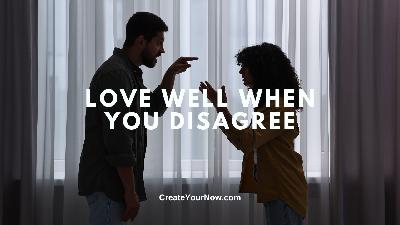 3840 Love Well When You Disagree