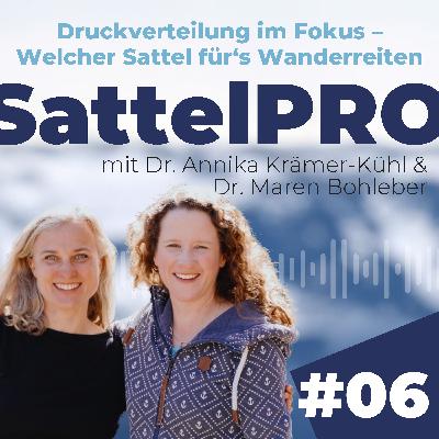 #06 Druckverteilung im Fokus – Welcher Sattel für‘s Wanderreiten | zu Gast bei Dr. Annika Krämer-Kühl #06 Druckverteilung im Fokus – Welcher Sattel für‘s Wanderreiten | zu Gast bei Dr. Annika Krämer-Kühl
