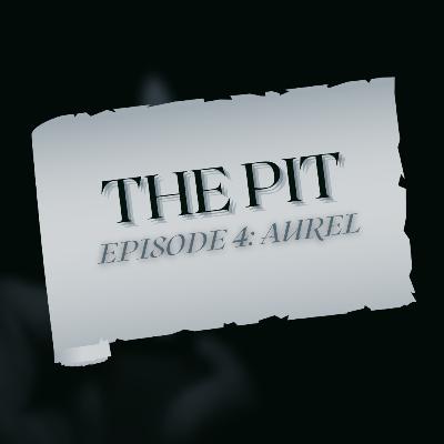 Episode 4- Aurel
