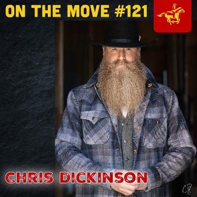#121. Chris Dickinson | Western Photographer and Entrepreneur