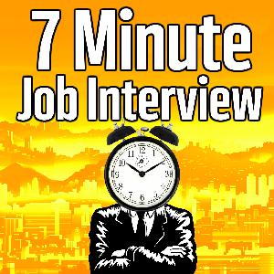 7 Minute Job Interview Podcast Job Interview Tips Resume Tips And Career Advice