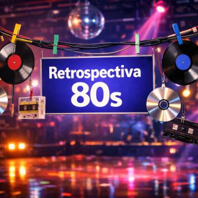 Retrospectiva 80s House Ed. 2026