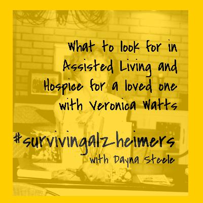 Episode 20 - Veronica Watts: Assisted Living and Hospice