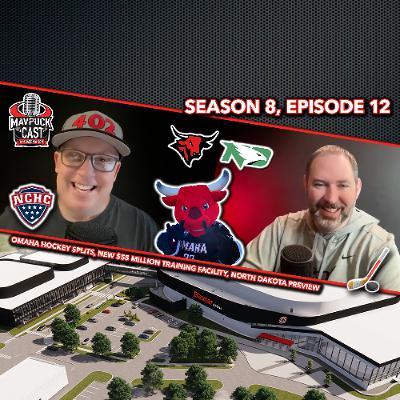 S8 E12: Omaha Hockey Splits, New $55 Million Training Facility, North Dakota Preview