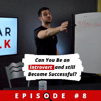 (EP8) CLEARTALK: Can You Be An Introvert And Still Become Successful?