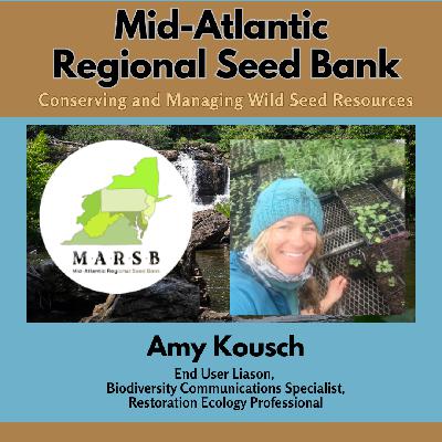 Mid-Atlantic Regional Seed Bank Online Marketplace, Amy Kousch, Outreach Liaison