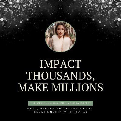 Impact Thousands, Make Millions