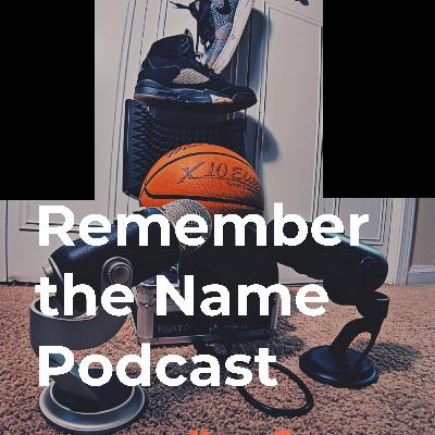 Remember the Name Podcast Ep. 16 "Mase Monday's"