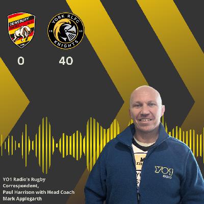 YO1 Radio's Rugby Correspondent, Paul Harrison with Head Coach Mark Applegarth