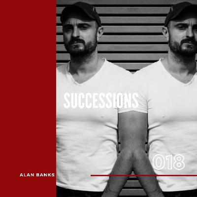 018 Successions with Alan Banks & guest Amos & Riot Night