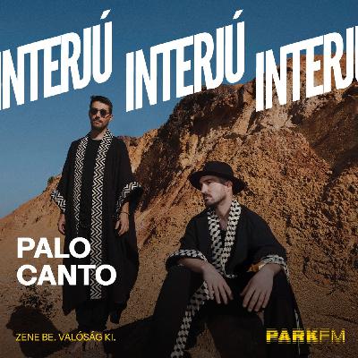 Tóth Bertalan (Palo Canto) interjú a Park FM-en! / 2025