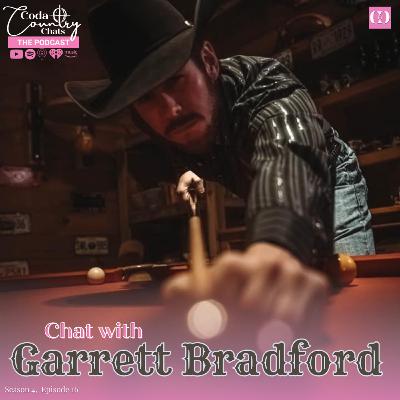 Chat with Garrett Bradford: Coda Country Chats - Season 4, Episode 16