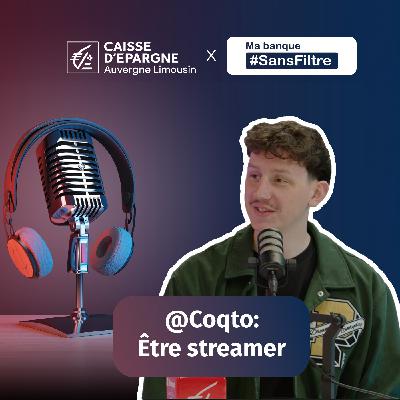 @Coqto - Être streamer: Comment et pourquoi ? 🎮