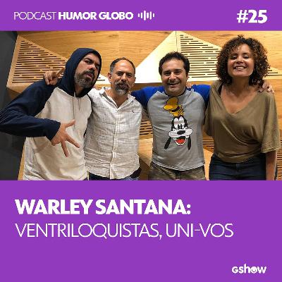 Humor Globo #25: Warley Santana: ventriloquistas, uni-vos Humor Globo #25: Warley Santana: ventriloquistas, uni-vos