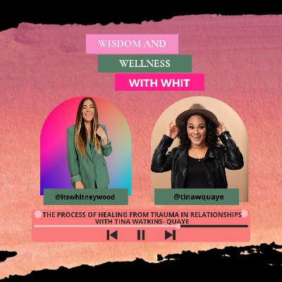 S3 Ep5: The Process of Healing From Trauma With Tina Watkins- Quaye
