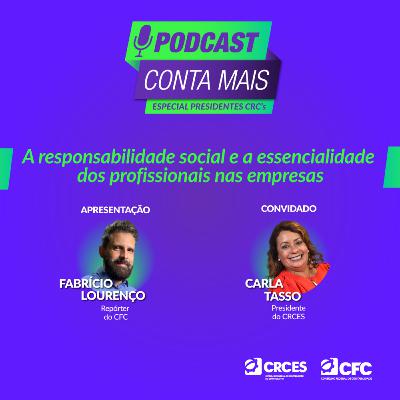 Especial Presidentes CRCs - A responsabilidade social e a essencialidade dos profissionais nas empresas - Episódio #11