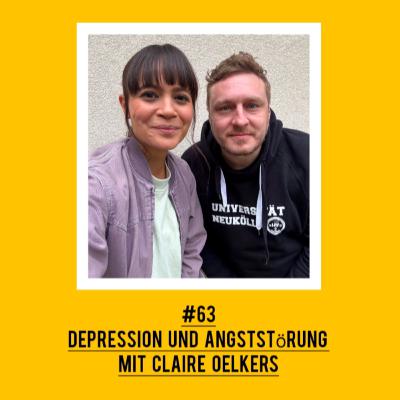 #63 Depression & Angststörung mit Claire Oelkers