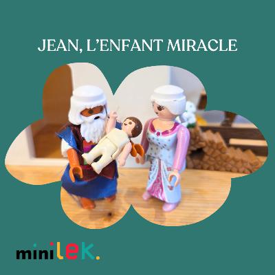 Jean, l'enfant miracle - Histoire Biblique Playmobil