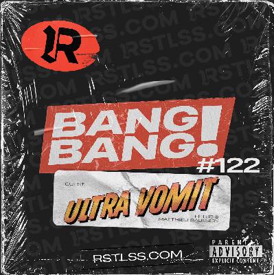 #122 - ULTRA VOMIT en invités #122 - ULTRA VOMIT en invités
