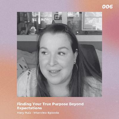 Finding Your True Purpose Beyond Expectations | Hidden Pages Podcast