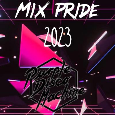 Mix Pride 2023 Estilo Purple Disco Machine - Dj Saul Ayala