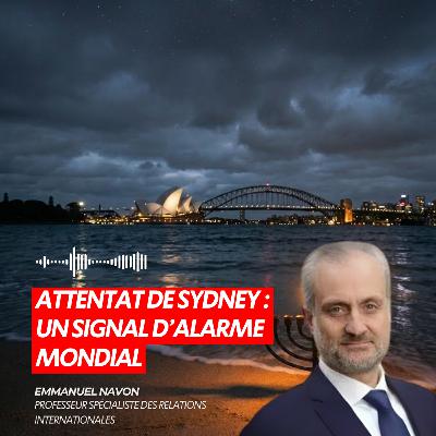 ATTENTAT DE SYDNEY : UN SIGNAL D’ALARME MONDIAL