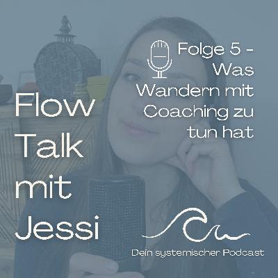 Folge 5 - Was Wandern mit Coaching zu tun hat Folge 5 - Was Wandern mit Coaching zu tun hat