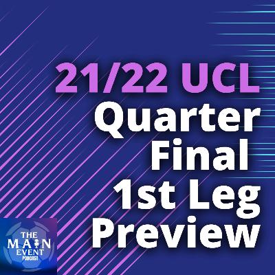 2021/22 Fantasy Champions League: Quarter Final - 1st Leg Preview
