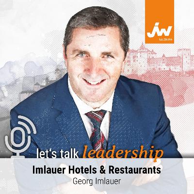 08 - Imlauer Hotels & Restaurants mit Georg Imlauer