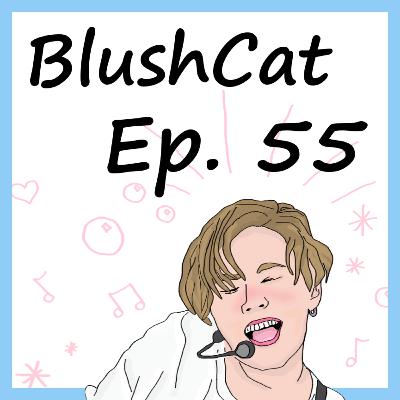2021 K-Pop Wishes | BlushCat Podcast Ep. 55