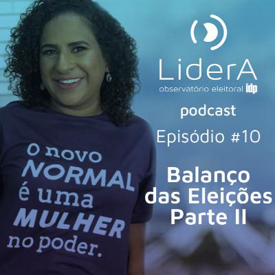 Balanço das Eleições - Parte II