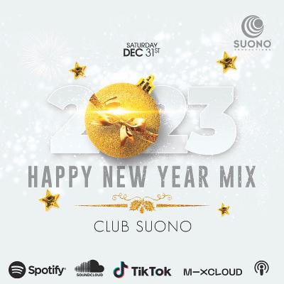 Happy New Year Mix 2023 💥🎼🔝🔈🎧🙌  - Suono Productions