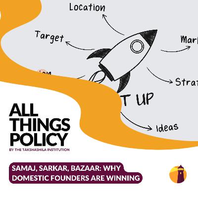 Samaj, Sarkar, Bazaar: Why Domestic Founders Are Winning