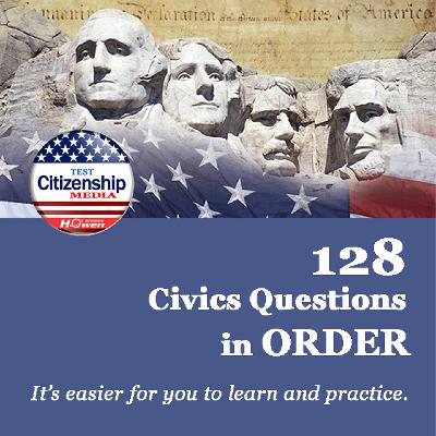 128 New Civics Questions in ORDER (V128_01_FM01_001-020) for U.S. Citizenship Test – SPECIAL Male Voice, Fast & Clear, Full Answers, No Repetition – Learn, Practice, Then Test