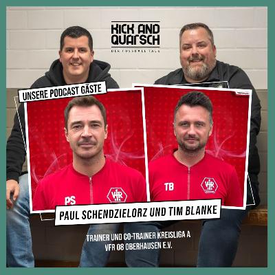 Folge 219 mit Paul Schendzielorz und Tim Blanke vom VfR 08 Oberhausen Folge 219 mit Paul Schendzielorz und Tim Blanke vom VfR 08 Oberhausen