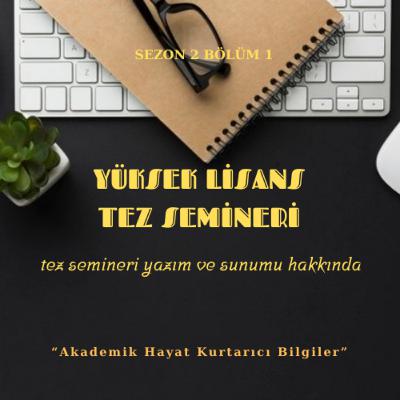 Bölüm 4: Yüksek Lisans Tez Semineri