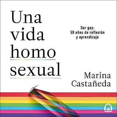 Una vida homosexual [A Homosexual Life] (Audiolibro) | Prueba Gratis
